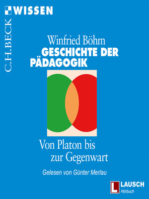cover image of Geschichte der Pädagogik--LAUSCH Wissen, Band 4